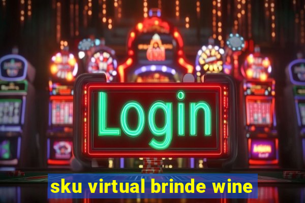 sku virtual brinde wine